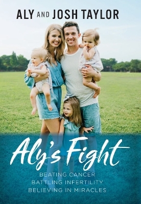 Aly's Fight - Aly Taylor, Josh Taylor