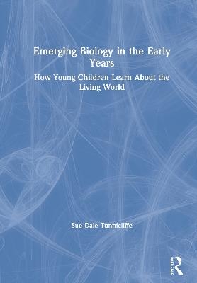 Emerging Biology in the Early Years