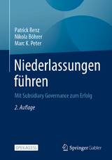 Niederlassungen f&uuml;hren - Patrick Renz, Nikola B&ouml;hrer, Marc K. Peter