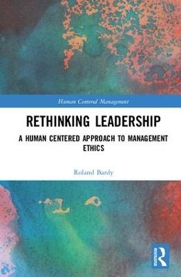 Rethinking Leadership - Roland Bardy