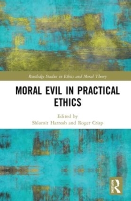 Moral Evil in Practical Ethics - 