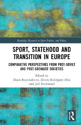 Sport, Statehood and Transition in Europe - 