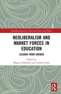 Neoliberalism and Market Forces in Education - 