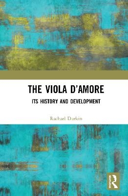 The Viola d&rsquo;Amore - Rachael Durkin