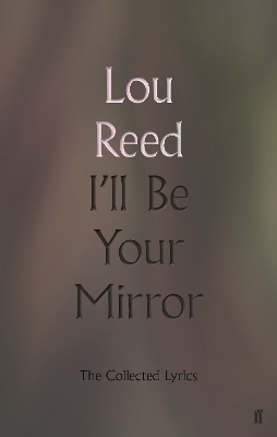 I'll Be Your Mirror - Lou Reed