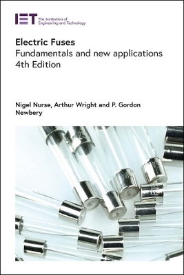 Electric Fuses - Nigel Nurse, Arthur Wright, P. Gordon Newbery