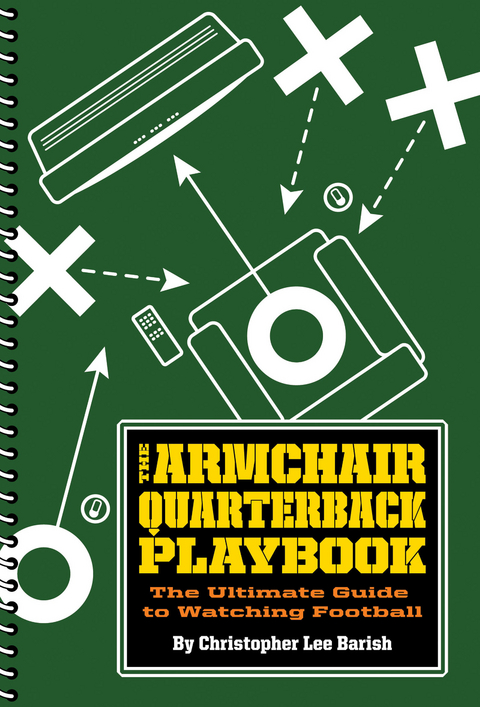 Armchair Quarterback Playbook -  Christopher Lee Barish
