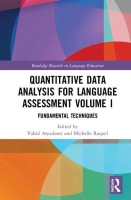 Quantitative Data Analysis for Language Assessment Volume I - 