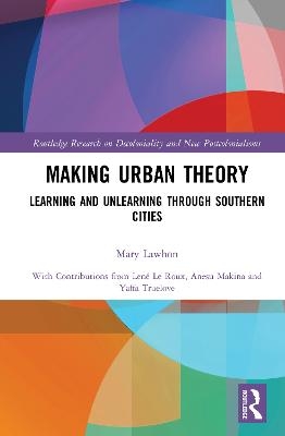 Making Urban Theory - Mary Lawhon
