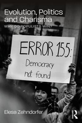 Evolution, Politics and Charisma - Elesa Zehndorfer