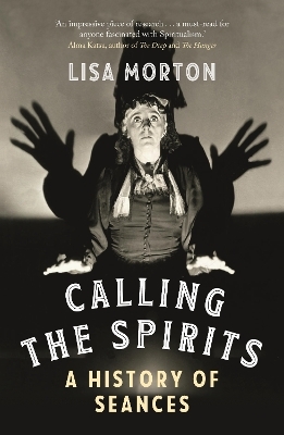 Calling the Spirits - Lisa Morton