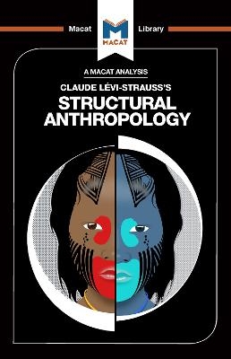 An Analysis of Claude Levi-Strauss's Structural Anthropology - Jeffrey A. Becker, Kitty Wheater