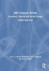20th Century Britain - Robertson, Nicole; Singleton, John; Taylor, Avram