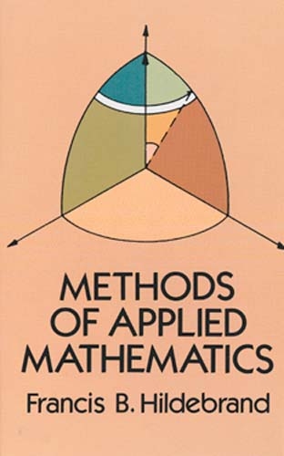 Methods of Applied Mathematics -  Francis B. Hildebrand