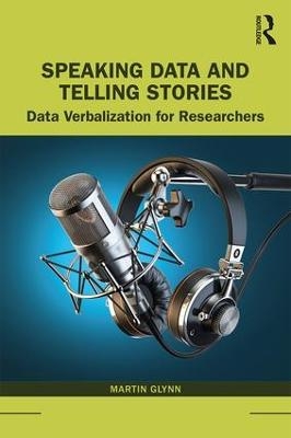 Speaking Data and Telling Stories - Martin Glynn