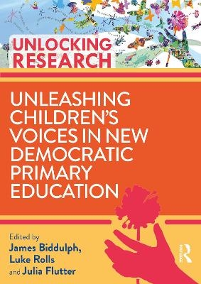 Unleashing Children&rsquo;s Voices in New Democratic Primary Education - 