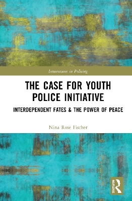 The Case for Youth Police Initiative