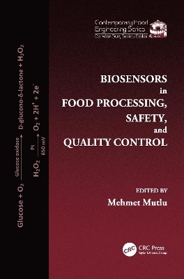 Biosensors in Food Processing, Safety, and Quality Control