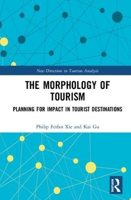 The Morphology of Tourism - Philip Feifan Xie, Kai Gu