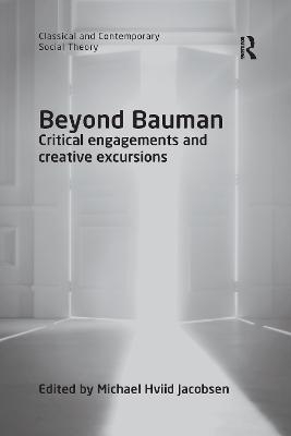 Beyond Bauman - 