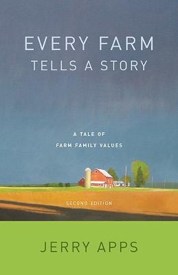 Every Farm Tells a Story - Jerry Apps