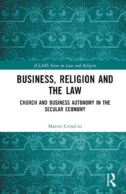 Business, Religion and the Law - Matteo Corsalini