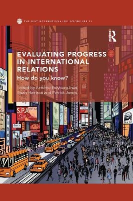 Evaluating Progress in International Relations - 