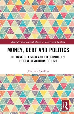 Money, Debt and Politics - Jos&eacute; Lu&iacute;s Cardoso