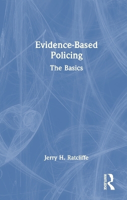 Evidence-Based Policing
