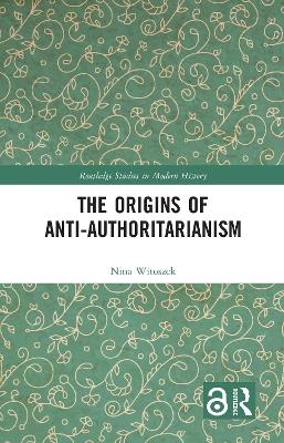 The Origins of Anti-Authoritarianism