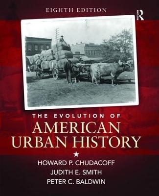 The Evolution of American Urban History, (S2PCL) - Howard P. Chudacoff