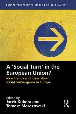 A `Social Turn&rsquo; in the European Union? - 
