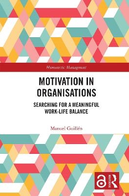 Motivation in Organisations - Manuel Guillen