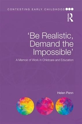 'Be Realistic, Demand the Impossible' - Helen Penn