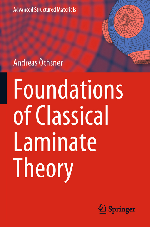 Foundations of Classical Laminate Theory - Andreas &Ouml;chsner