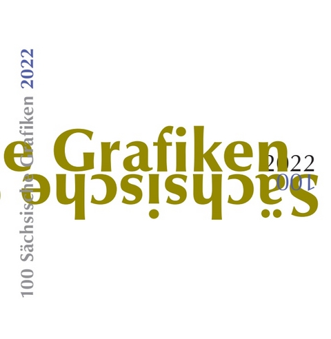 100 S&auml;chsische Grafiken 2022 - Mathias Lindner, Alexander Stoll