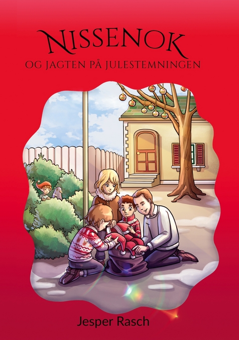 Nissenok og jagten p&aring; julestemningen - Jesper Rasch