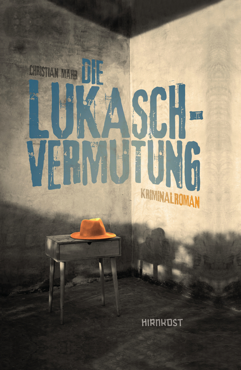 Die Lukasch-Vermutung - Christian M&auml;hr