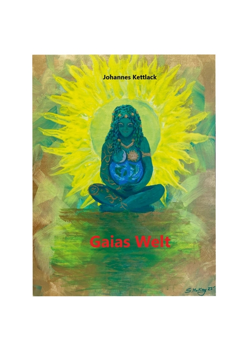 Gaias Welt - Johannes Kettlack