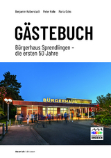 G&auml;stebuch B&uuml;rgerhaus Sprendlingen - Benjamin Halberstadt, Peter Holle, Maria Ochs