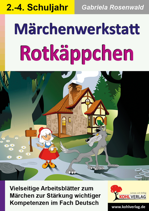 M&auml;rchenwerkstatt Rotk&auml;ppchen - Gabriela Rosenwald