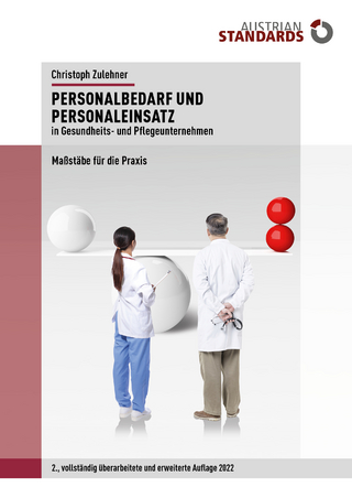 Personalbedarf und Personaleinsatz in Gesundheits- und Pflegeunternehmen
