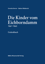 Die Kinder vom Eichborndamm 1941&ndash;1945 - Cornelia Gerner, Sabine Hillebrecht