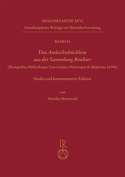 Das Andachtsb&uuml;chlein aus der Sammlung Bouhier - Henrike Manuwald