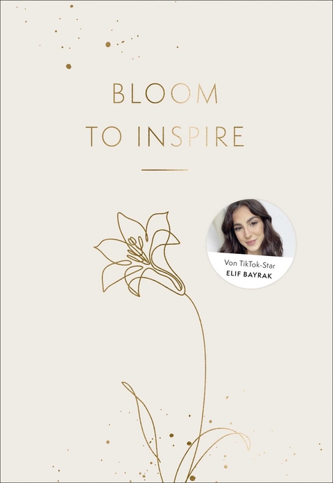 Bloom to Inspire - Elif-Sima Bayrak