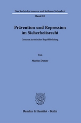 Pr&auml;vention und Repression im Sicherheitsrecht. - Marius Danne