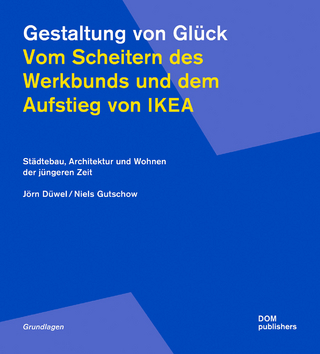 Gestaltung von Glück. Vom Scheitern des Werkbunds und dem Aufstieg von Ikea