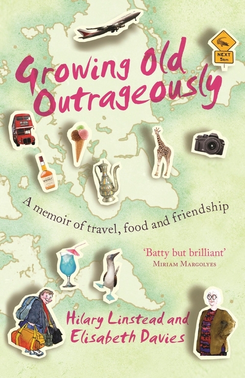 Growing Old Outrageously - Elisabeth Davies, Hilary Linstead