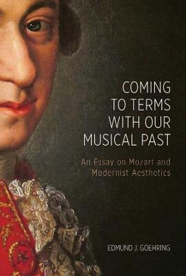Coming to Terms with Our Musical Past - Professor Edmund J. Goehring