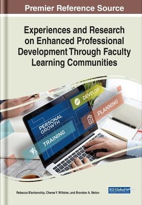 Experiences and Research on Enhanced Professional Development Through Faculty Learning Communities
